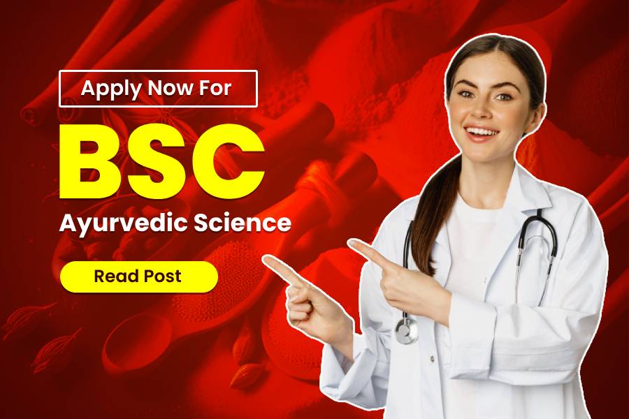 BSc in Ayurvedic Science: Admission 2024, Course, Fees, Eligibility