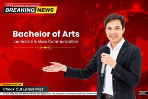 BA in Journalism and Mass Communication